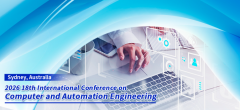 2026 the 18th International Conference on Computer and Automation Engineering (ICCAE 2026)