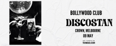 Bollywood Club presents DISCOSTAN at Crown, Melbourne