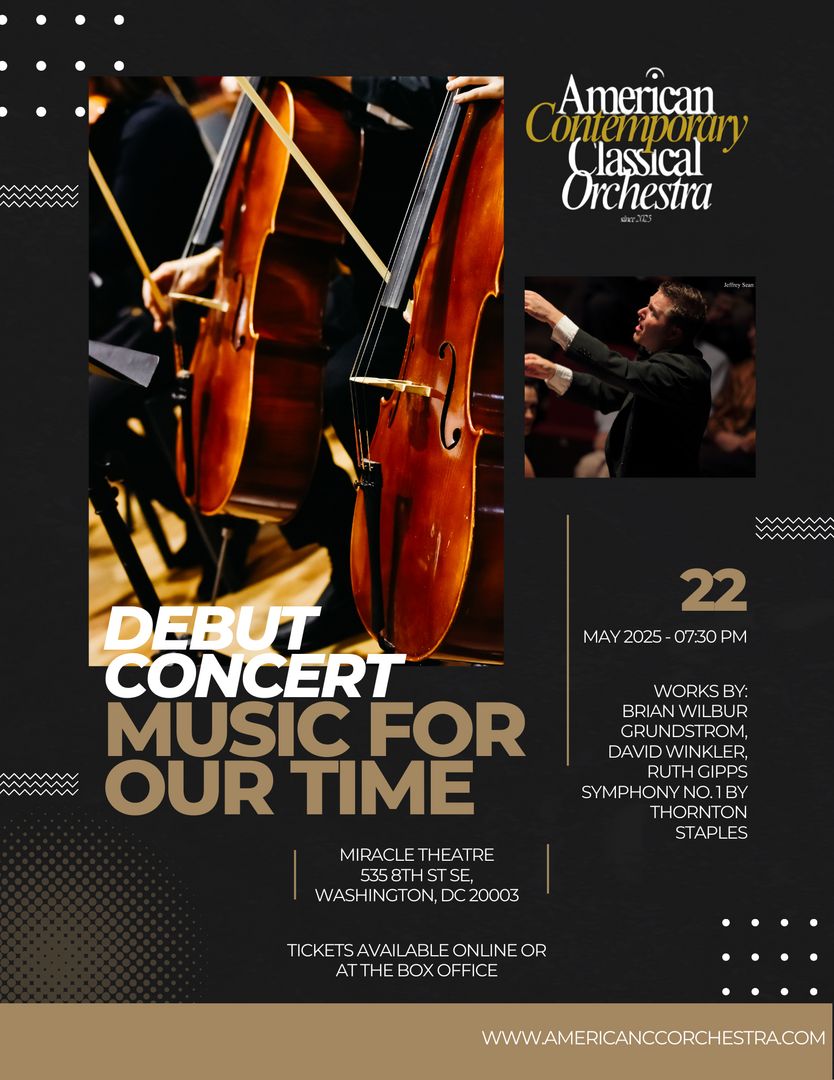 Music for Our Time - American Contemporary Classical Orchestra; Washington, DC May 2025, Washington,Washington, D.C,United States