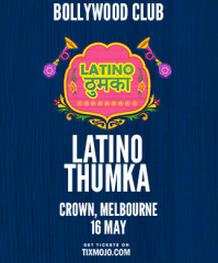 Bollywood Club Presents LATINO THUMKA at Crown, Melbourne