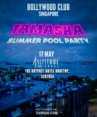 TAMASHA: SUMMER POOL PARTY at 1 Altitude Coast, Singapore
