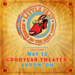 Little Feat - Strike Up The Band Tour coming to Goodyear Theater on May 12th!