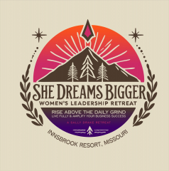 She Dreams Bigger - Women's Leadership Retreat