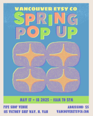 Vancouver Etsy Co - Spring Pop Up