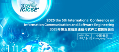 2025 the 5th International Conference on Information Communication and Software Engineering (ICICSE 2025)