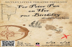 FOR PETER PAN ON HER 70TH BIRTHDAY at Nutley Little Theatre
