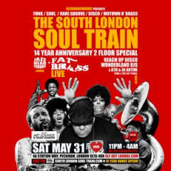 The South London Soul Train 14 Year Anniversary Special with Fat Brass (Live) + More on 2 Floors