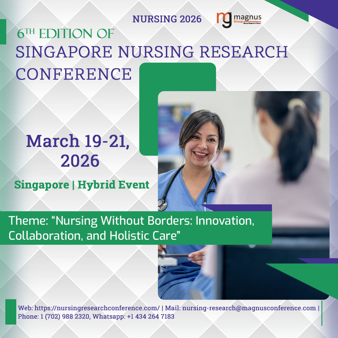 6th Edition of Singapore Nursing Research Conference, Singapore