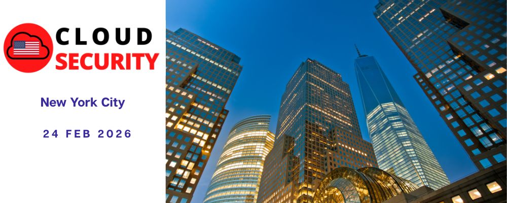 Cloud Security USA Conference 24 Feb 2026 New York City, New York, United States