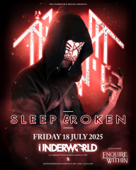 SLEEP BROKEN at The Underworld - London