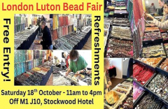 London Luton Bead Fair - Semi Precious Beads For Making Great Jewellery. Free Entry and Refreshments!