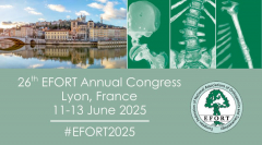 26th EFORT Annual Congress Lyon, France | 11-13 June 2025