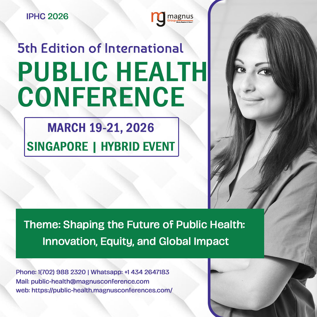 5th Edition of International Public Health Conference, Singapore, South East, Singapore