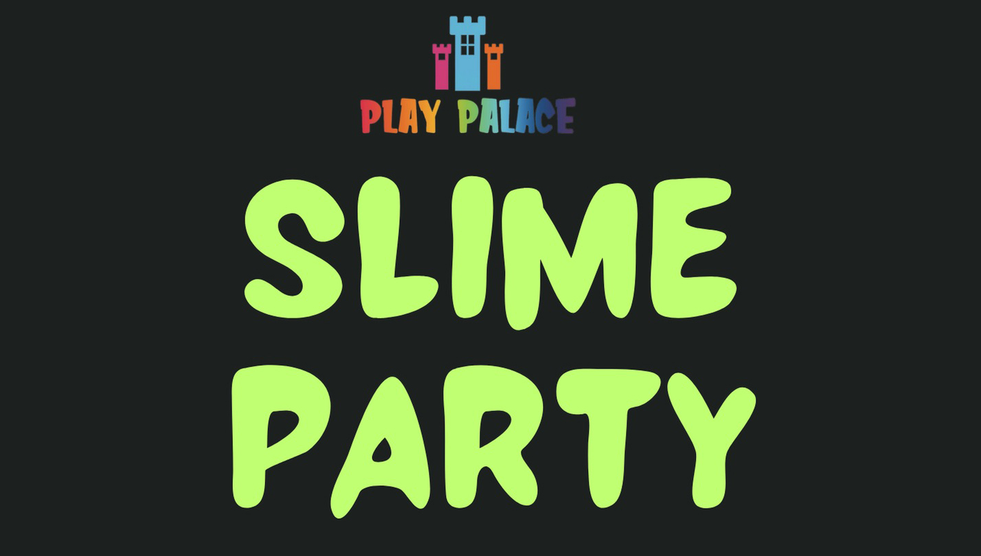 Play Palace Slime Party, Anchorage, Alaska, United States