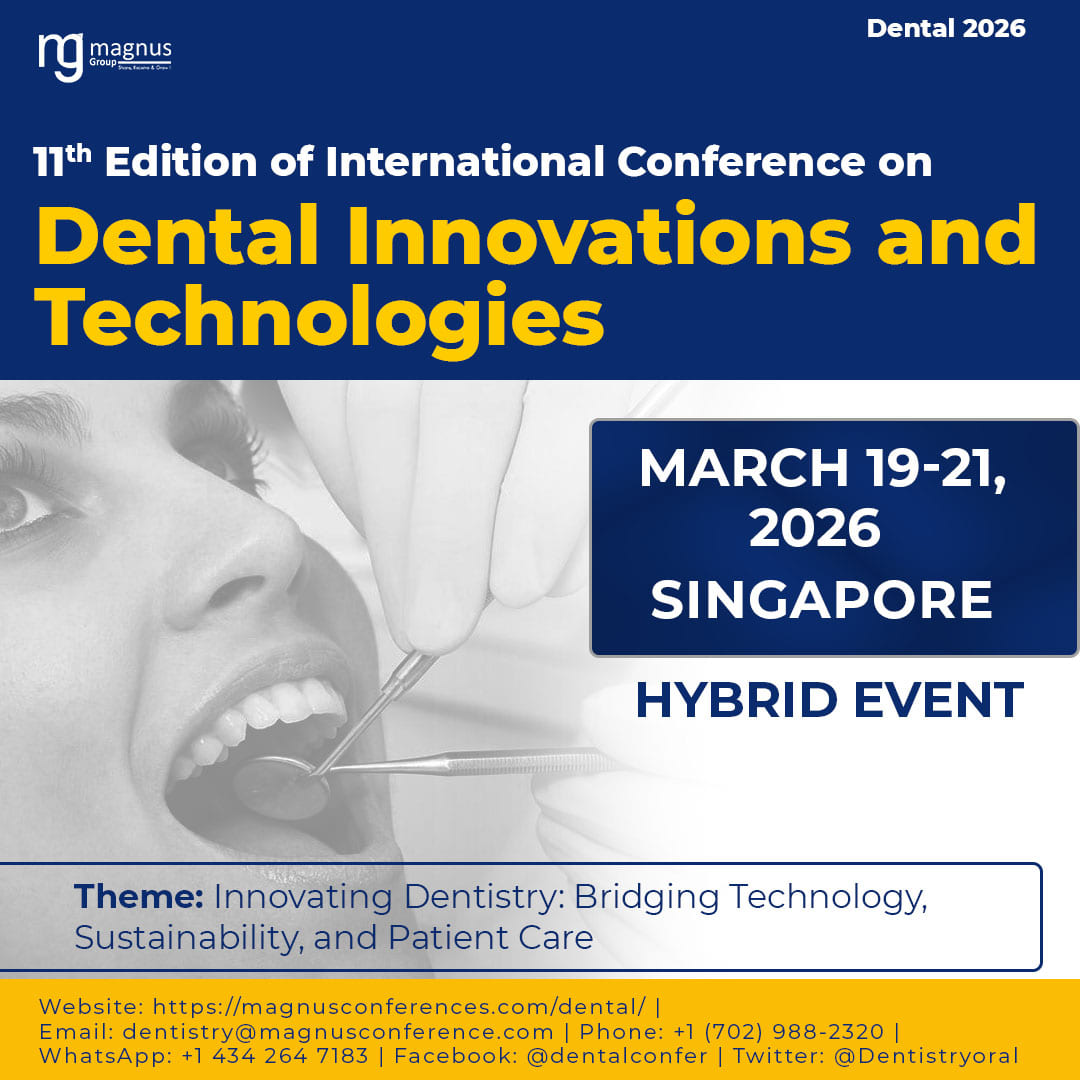 11th Edition of International Conference on Dental Innovations and Technologies, Singapore, Central, Singapore