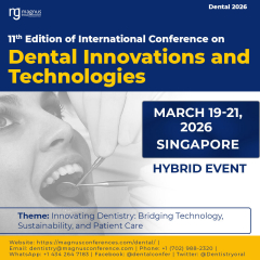 11th Edition of International Conference on Dental Innovations and Technologies