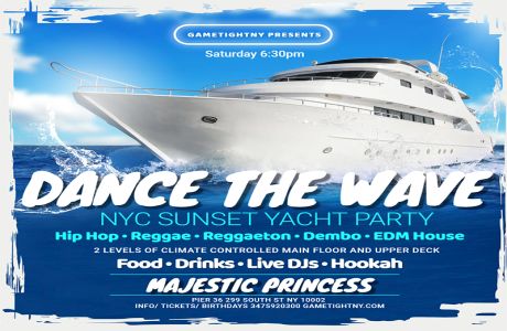 NYC DANCE THE WAVE SATURDAY SUNSET MAJESTIC PRINCESS YACHT PARTY, New York, United States