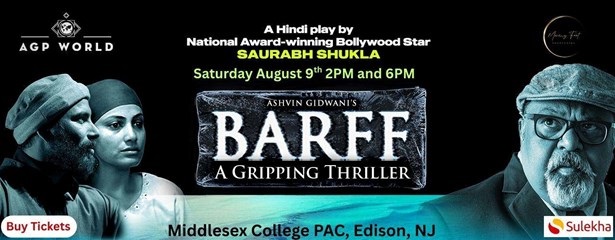 Bollywood Theatre Fest - Barff ( Saurabh Shukla) - HINDI 2PM, Edison, New Jersey, United States