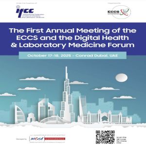 The First annual Meeting of the ECCS and the Digital Health and Laboratory Medicine Forum at Conrad Dubai, Dubai, United Arab Emirates