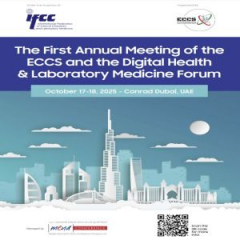 The First annual Meeting of the ECCS and the Digital Health and Laboratory Medicine Forum at Conrad Dubai