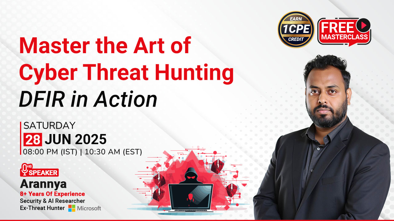 Free Webinar for Master the Art of Cyber Threat Hunting: DFIR in Action, Online Event