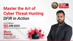 Free Webinar for Master the Art of Cyber Threat Hunting: DFIR in Action