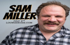 Stand-Up Comedy: SAM MILLER