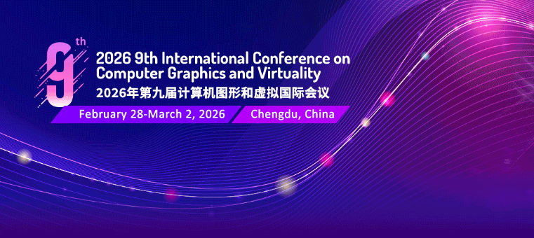 2026 Ninth International Conference on Computer Graphics and Virtuality (ICCGV 2026), Chengdu, China