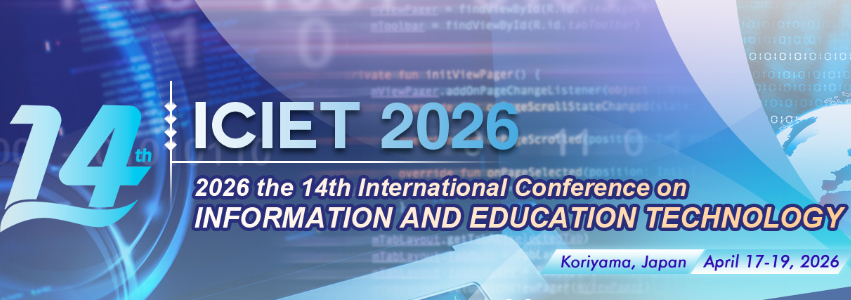 2026 14th International Conference on Information and Education Technology (ICIET 2026), Koriyama, Japan