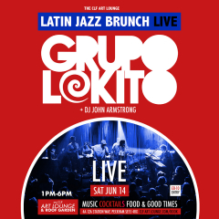 Latin Jazz Brunch Live with Grupo Lokito (Live) + DJ John Armstrong