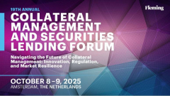 19th Annual Collateral Management and Securities Lending Forum
