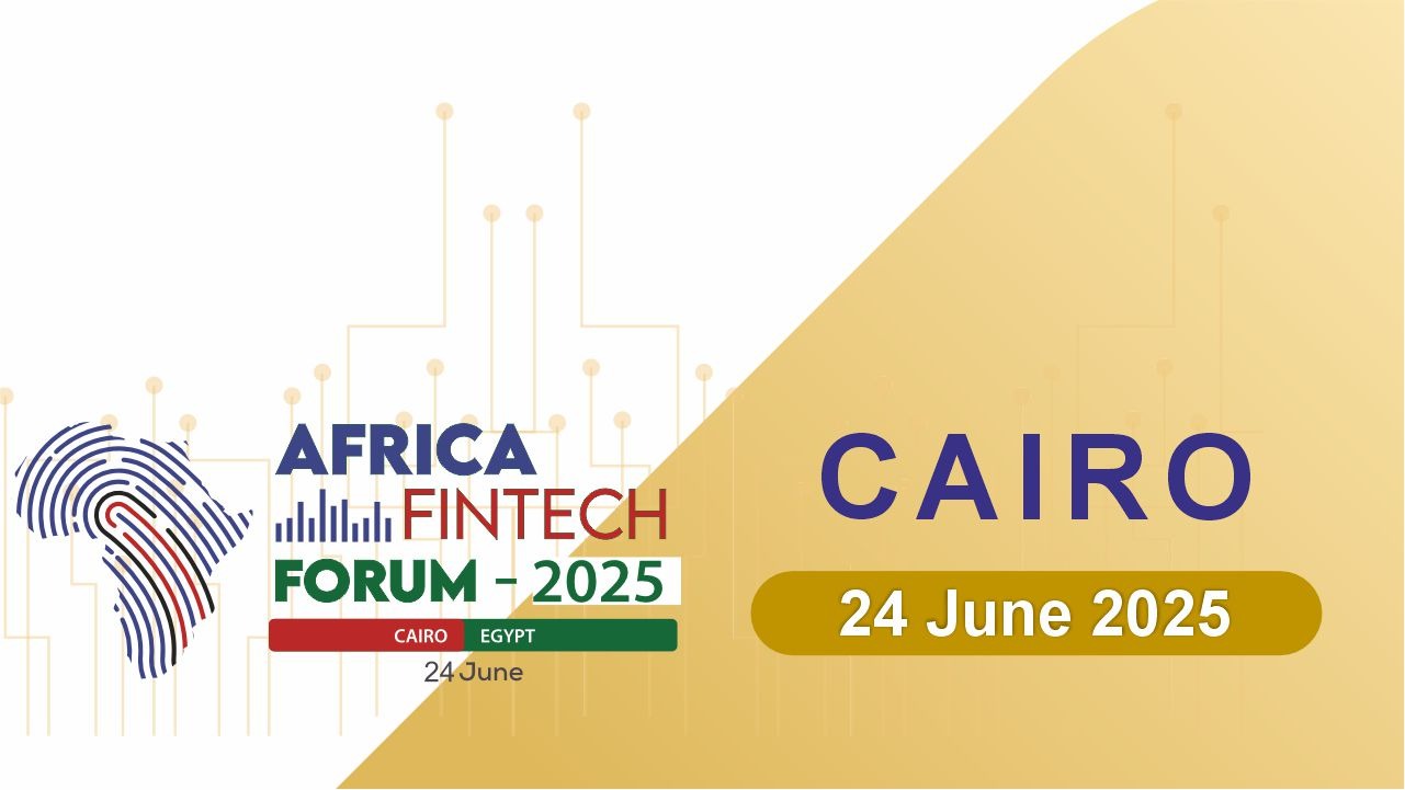 Africa FinTech Forum – Cairo 2025, Cairo, Egypt