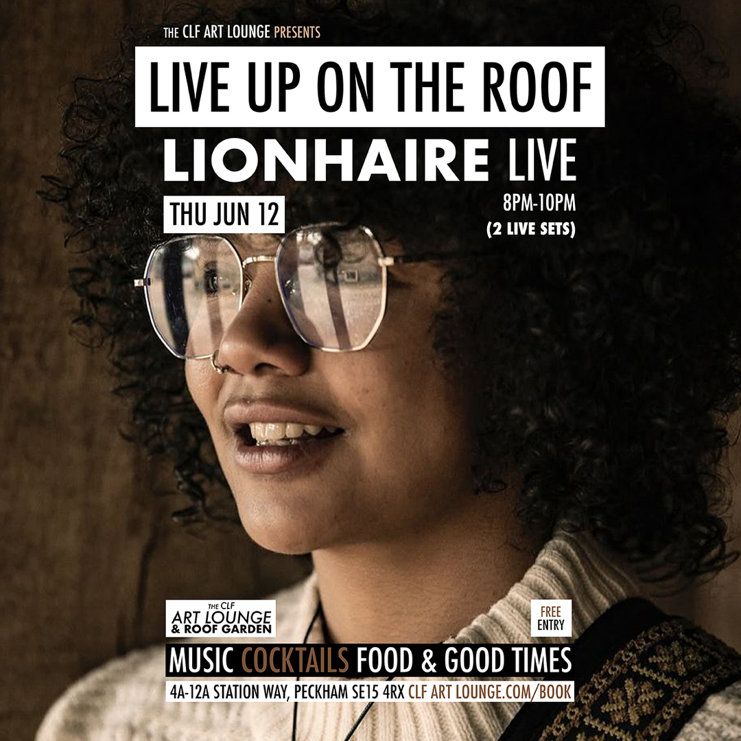Lionhaire (Live) Up On The Roof - Free Entry, London, England, United Kingdom