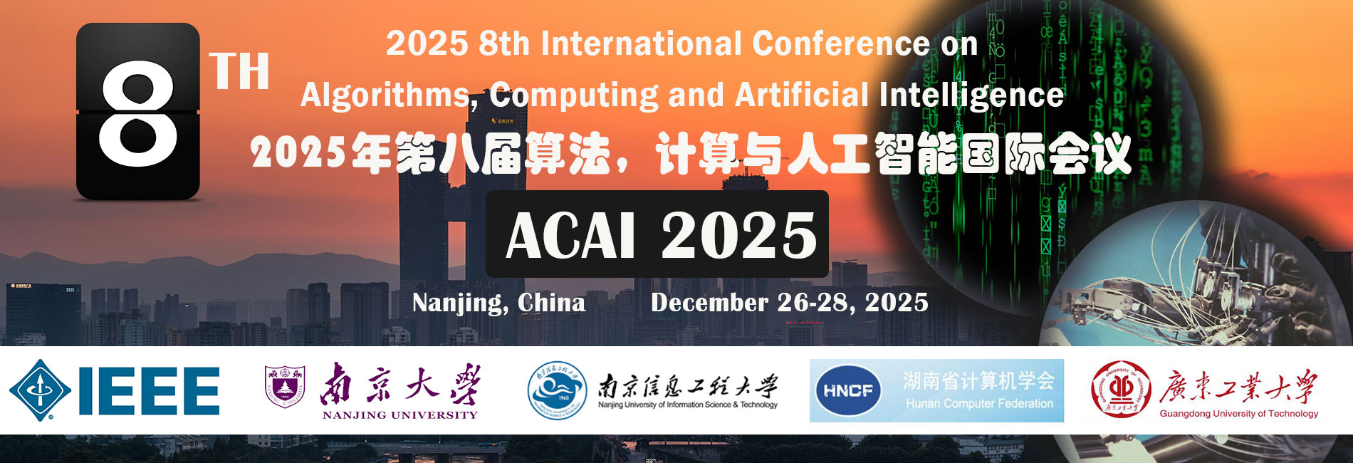 2025 IEEE 8th International Conference on Algorithms, Computing and Artificial Intelligence (ACAI 2025), Nanjing, Jiangsu, China