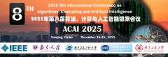 2025 IEEE 8th International Conference on Algorithms, Computing and Artificial Intelligence (ACAI 2025)