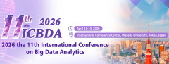 2026 11th International Conference on Big Data Analytics (ICBDA 2026)