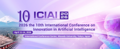 2026 the 10th International Conference on Innovation in Artificial Intelligence (ICIAI 2026)