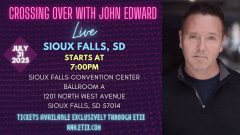 Crossing Over with Psychic Medium John Edward live in Sioux Falls!