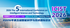 2026 The 5th International Conference on Intelligent Science and Technology (ICIST 2026)