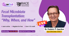 Fecal Microbiota Transplantation: “Why, When, and How”