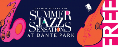 Lincoln Square BID’s “Summer Jazz Sensations” Lunchtime Concert Series