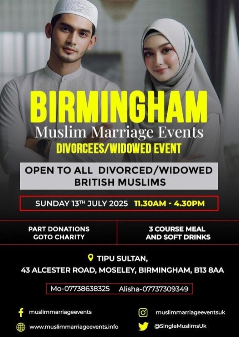 Muslim Marriage Events Birmingham – Divorcee/Widow Marriage Event, Birmingham, West Midlands,England,United Kingdom