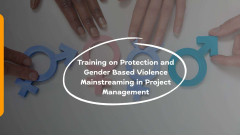 Training on Protection and Gender Based Violence Mainstreaming in Project Management