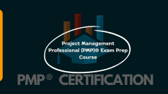 Project Management Professional (PMP)® Exam Prep Course