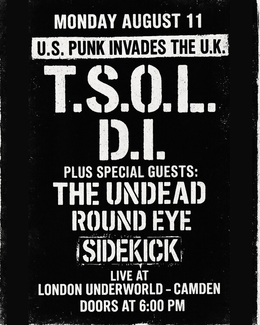 T.S.O.L. x D.I. at The Underworld - London, London, England, United Kingdom