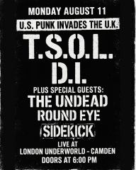 T.S.O.L. x D.I. at The Underworld - London