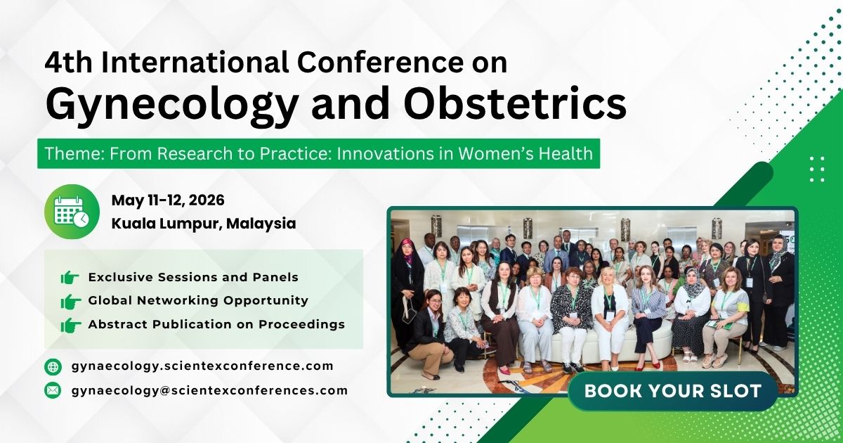 4th International Conference on Gynecology and Obstetrics, Kuala Lumpur, Malaysia