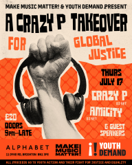 Make Music Matter! and Youth Demand present: A CRAZY P TAKEOVER FOR GLOBAL JUSTICE [Brighton 17.07.25]