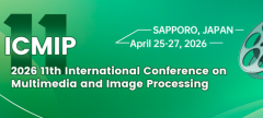 2026 11th International Conference on Multimedia and Image Processing (ICMIP 2026)
