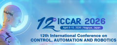 2026 12th International Conference on Control, Automation and Robotics (ICCAR 2026)